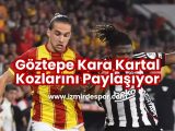 goztepe-kara-kartal-kozlarini-paylasiyor - izmirdespor