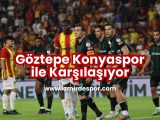goztepe-konyapsor-ile-karsilasiyor - izmirdespor