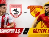 Samsunspor – Göztepe Maçı: Süper Lig’in İlk Haftasında Kritik Karşılaşma