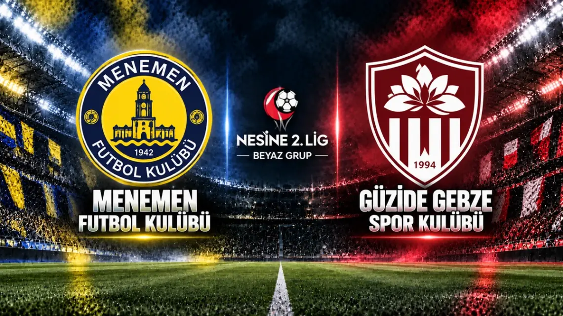 Menemen Güzide Gebze Maçı: İzmir’de Üst Sıra Mücadelesi